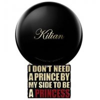 By Kilian I Don`t Need A Prince By My Side To Be A Princess Fleur d`Oranger