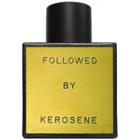 Kerosene Followed