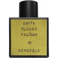 Kerosene Dirty Flower Factory